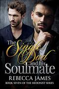 The Single Dad and his Soulmate by Rebecca James