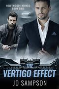 The Vertigo Effect (Hollywood Endings #2) by J.D. Sampson