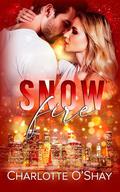 Snowfire: A Steamy Holiday Romance in the Fortunato World by Charlotte O'Shay