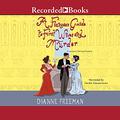 A Fiancée's Guide to First Wives and Murder by Dianne Freeman, Sarah Zimmerman