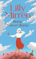 Home Sweet Home (Cook's Bakery #1) by Lilly Mirren