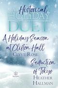 An Historical Holiday Duet by Clyve Rose