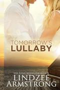Tomorrow's Lullaby (Chasing Tomorrow #2) by Lindzee Armstrong