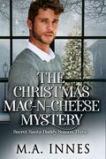 The Christmas Mac-n-Cheese Mystery by M.A. Innes