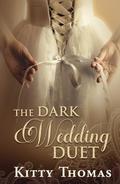 The Dark Wedding Duet (Dark Wedding) by Kitty Thomas