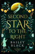 Second Star to the Right (Neverland #2) by Bailey B.