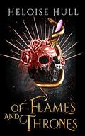 Of Flames and Thrones: Hades and Persephone Duet (Hades and Persephone Duet #2) by Heloise Hull