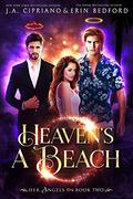 Heaven's a Beach (Her Angels #2) by J.A. Cipriano