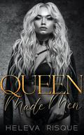 Queen of Made Men (Queens of Khula City #3) by Heleva Risque