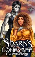 Sharn's Honeybee: Orc Matched 2.0 by Carlotta Hughes