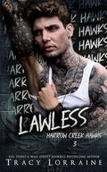 Lawless: A Dark Captive Why Choose Romance by Tracy Lorraine