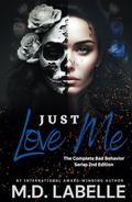 Just Love Me by M.D. LaBelle