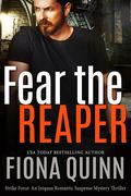 Fear the Reaper (Iniquus #26) by Fiona Quinn