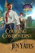 Courting Controversy (Regency Rebelles #2) by Jen Yates
