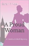 A Proud Woman by Sarah F. Noel