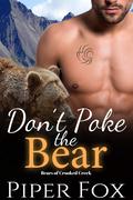 Don't Poke the Bear by Piper Fox