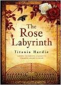 Rose Labyrinth by Titania Hardie