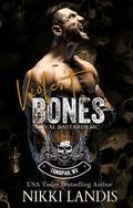 Violent Bones by Nikki Landis