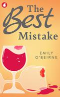The Best Mistake by Emily O’Beirne
