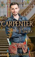 The Carpenter Prince (King and Country #1) by S.A. Sommers