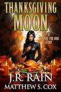 Thanksgiving Moon: A Samantha Moon Story by Matthew S. Cox