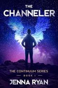 The Channeler: A Future Forewarned by Jenna Ryan