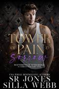Tower of Pain and Sorrow (Shattered Ever After #2) by Silla Webb