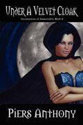 Under a Velvet Cloak by Piers Anthony