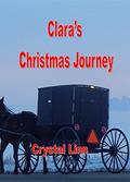 Clara's Christmas Journey by Crystal Linn