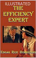 The Efficiency Expert Illustrated by Edgar Rice Burroughs