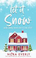Let it Snow: A Jake and Violet Christmas Box Set by Nora Everly