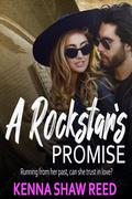 A Rockstar's Promise: an insta love romance by Kenna Shaw Reed