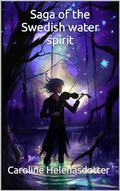 Saga of the Swedish water spirit by Caroline Helenasdotter