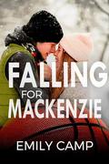 Falling For Mackenzie: A Holiday Sports Romance by Emily Camp