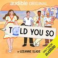 Told You So by Leeanne Slade