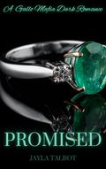 Promised (Gallo Mafia #3) by Jayla Talbot