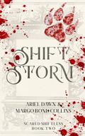 Shift Storm (Scared Shiftless) (Scared Shiftless Series #3) by Margo Bond Collins