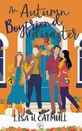An Autumn Boyfriend Disaster: A Sweet Romantic Comedy by Lisa H. Catmull