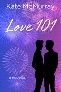 Love 101: A Novella by Kate McMurray