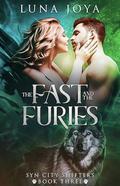 The Fast and the Furies: a paranormal shifter romance (Syn City Shifters #3) by Luna Joya