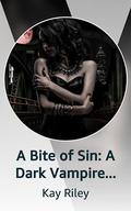 A Bite of Sin by Kay Riley