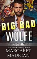 Big Bad Wolfe (Brothers in Arms #3) by Margaret Madigan