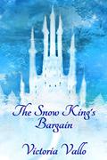 The Snow King's Bargain by Victoria Vallo