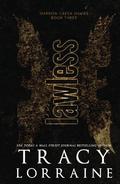 Lawless by Tracy Lorraine