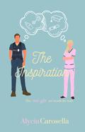 The Inspiration by Alycia Carosella