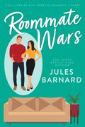 Roommate Wars by Jules Barnard