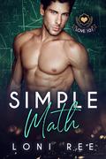 Simple Math by Loni Ree