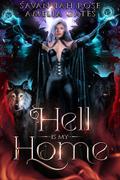 Hell is my Home (Demon Wolf #2) by Amelia Gates