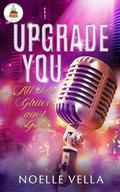 Upgrade You: All that Glitters ain't Gold by Noelle Vella