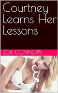 Courtney Learns Her Lessons (Courtney's Dark Adventures #11) by Zoe Connors